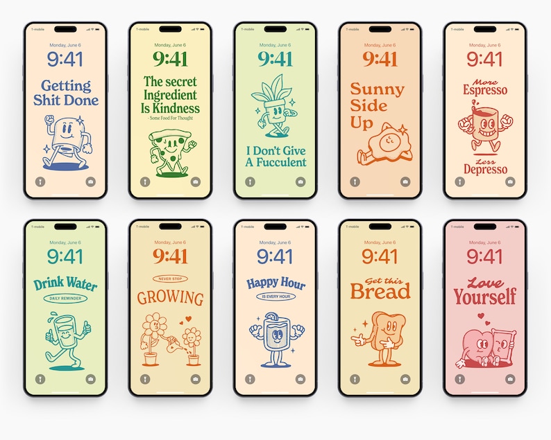 May include: Ten different phone screen designs with motivational quotes and illustrations. The designs feature a variety of colors and styles, including a cup of coffee, a slice of pizza, a plant, a fried egg, a glass of water, a sunflower, a cocktail, a loaf of bread, and a heart.