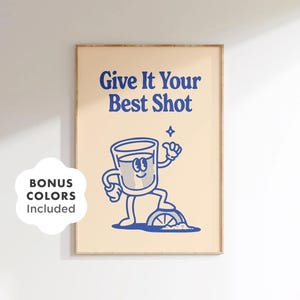 Funny Retro Bar Wall Art Printable, Give It Your Best Shot Quote, Digital Drink Poster for Kitchen, Party Decor or Office Download
