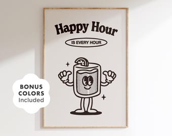 Cocktail Print, Happy Hour Is Every Hour Print, Retro Cocktail Glass Character Poster, Bar Cart Art, Printable Wall Art, Digital Download