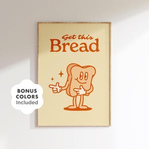 Get This Bread Poster, Retro Toast Character Wall Art (Digital Download)