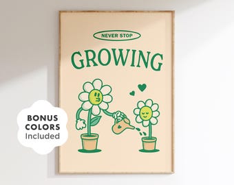 Retro Flower Print, Never Stop Growing, Green Botanical Wall Art, Self Growth Poster, Positive Decor, Plant Lover Gift