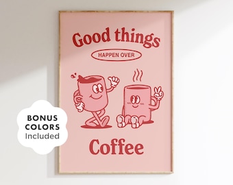 Retro Coffee Print, Good Things Happen Over Coffee, Red Kitchen Wall Art, Coffee Bar Decor, Cute Cafe Poster, Caffeine Lover Gift