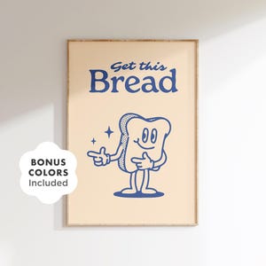 Get This Bread Poster, Funny Retro Kitchen Print (Digital Download)