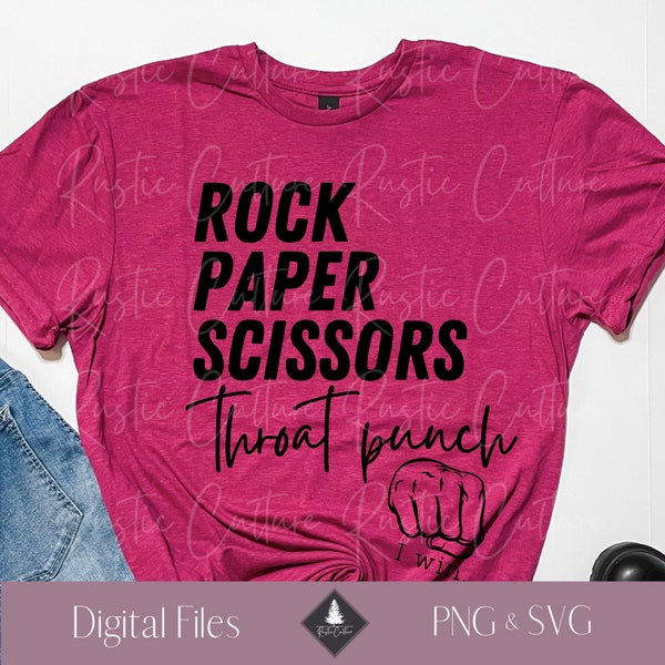 Rock Paper Scissors Throat Punch I Win Digital Download, T-Shirt PNG, Rock Paper Scissors SVG, Funny PNG File