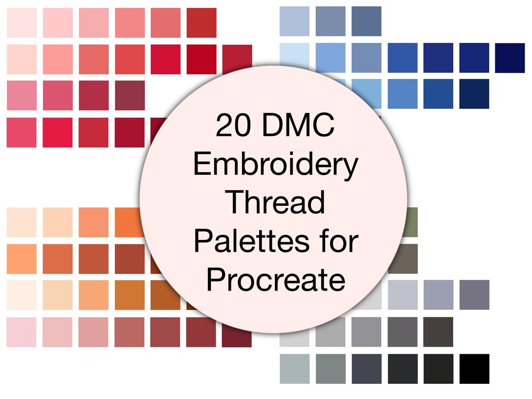 20 Procreate Palettes for DMC Embroidery Floss Library - Arranged by ...