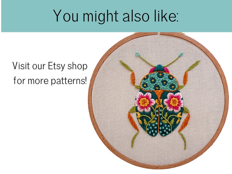 May include: Embroidered insect design in a wooden hoop. The bug features teal, orange, pink, and green colors. The text "You might also like:" and "Visit our Etsy shop for more patterns!" are visible.