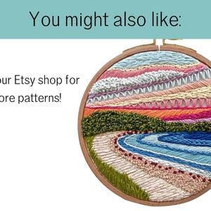 May include: A round embroidery hoop featuring a colorful landscape design. The artwork includes various textures and colors, with text that reads "You might also like:" and "Visit our Etsy shop for more patterns!"