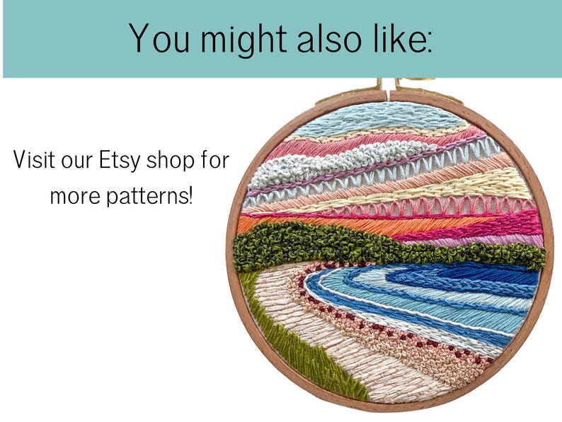 May include: A round embroidery hoop featuring a colorful landscape design. The artwork includes various textures and colors, with text that reads "You might also like:" and "Visit our Etsy shop for more patterns!"