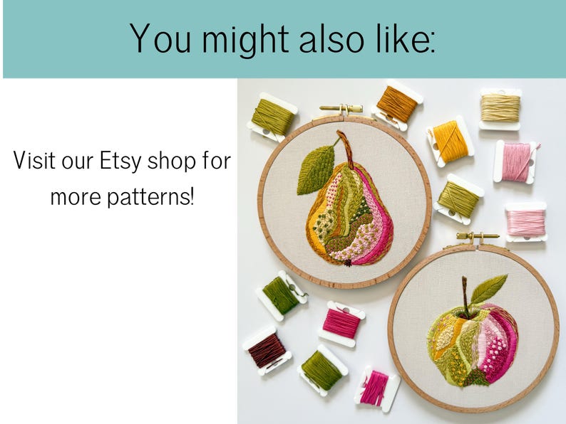 May include: Two embroidery hoops with fruit designs, a pear and an apple, are displayed. The pear is yellow, green, and pink, while the apple is green and pink. Spools of thread in various colors surround the hoops. Text reads: "You might also like: Visit our Etsy shop for more patterns!"