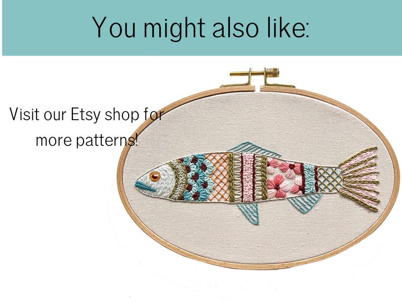 May include: An embroidered fish design in an oval hoop. The fish features a variety of colorful stitches and patterns, including floral and geometric designs. The text "You might also like:" and "Visit our Etsy shop for more patterns!" are also visible.