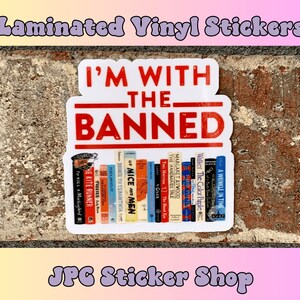 I&#39;m with the Banned, book sticker, kindle sticker, reading sticker, Vinyl sticker, stickers for laptop, best friend gift, water bottle decal