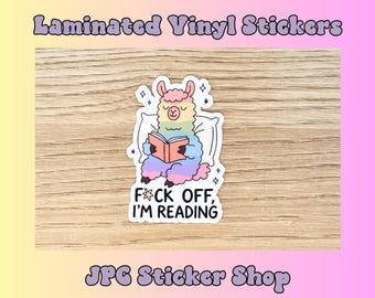 F*ck off I'm reading Vinyl Sticker, Kindle sticker, Laptop Decal