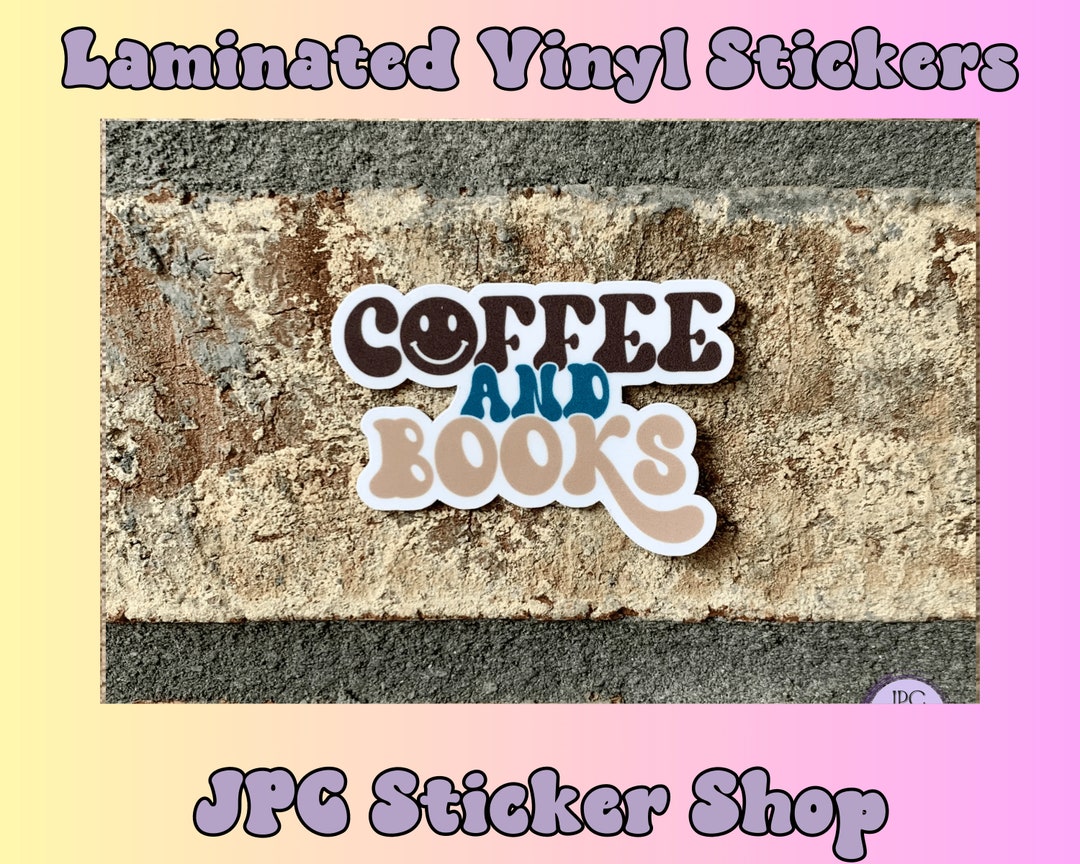 Coffee and Books, Vinyl Sticker, Stickers for Laptop, Book Lover Gift ...