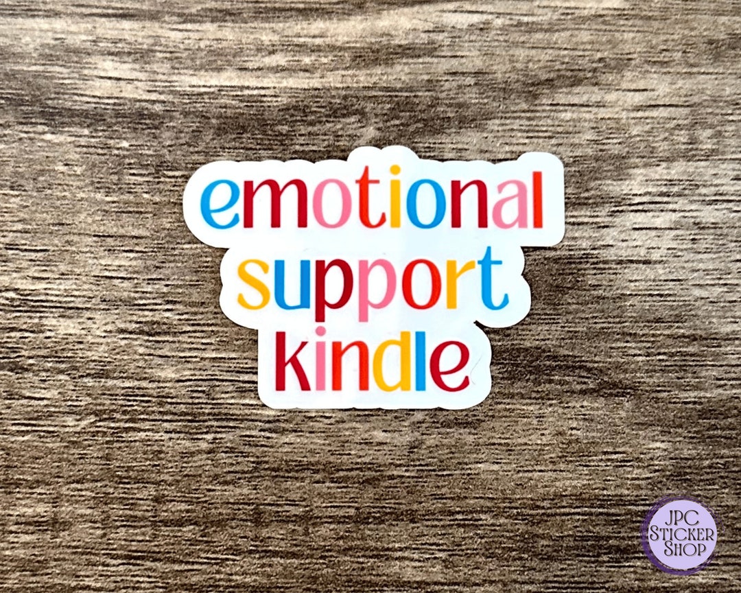 Emotional Support Kindle Vinyl Sticker Stickers for Laptop Etsy