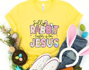Dummer Hase Ostern ist für Jesus Shirt, Ostern Jesus Shirt, christliches Ostershirt, Ostertag Shirt, Ostertagsgeschenk, Jesus Shirt
