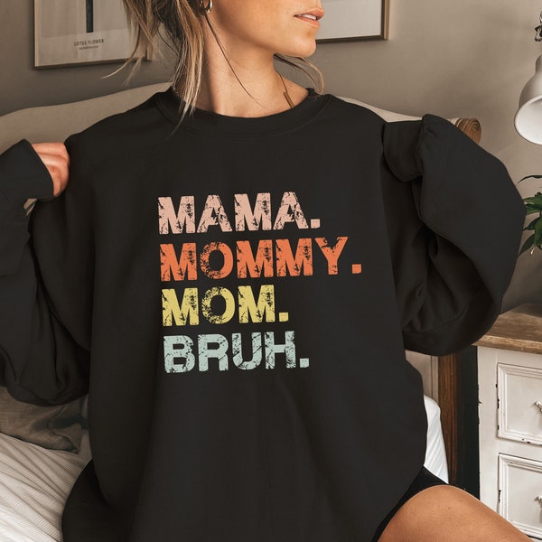 Mama Mommy Mom Bruh Shirt,Mother's Day Shirt,Gift For Mom,Funny Mom,Mama Shirt,Cute Shirt For Mommy,Funny Mother's Day Shirt,New Mom Shirt