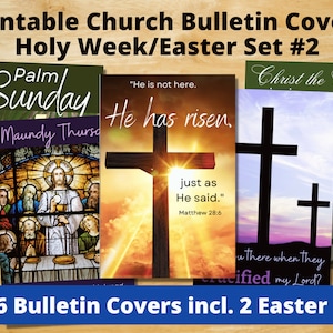 May include: Six printable church bulletin covers for Holy Week and Easter. The covers feature images of a stained glass window depicting the Last Supper, a cross with a sunrise behind it, a cross against a cloudy sky, and a white lily.
