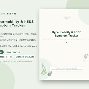 May include: A digital Hypermobility & hEDS Symptom Tracker document by Focus Fern. The page features a light green and white color scheme with fern illustrations, including sections for daily symptom logs, subluxation tracking, and doctor visit prep.