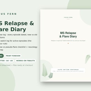 Peut inclure: Un document numérique de 8 pages intitulé MS Relapse & Flare Diary sur fond vert clair avec des illustrations de fougères. Le texte inclut Focus Fern, MS Relapse & Flare Diary, un journal de rechute, un suivi quotidien et une liste de contrôle.