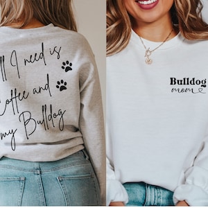 Bulldog mom sweatshirt, Bulldog Mama Crewneck, English Bulldog sweater,  bulldog lover gift, Coffee and my Dog mom sweatshirt, Mothers Day