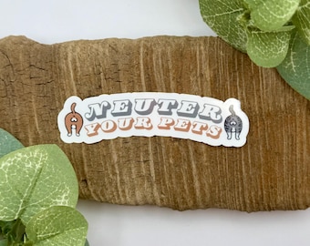 Neuter Your Pets Sticker | Vet Med Stickers | Waterproof Sticker for Water Bottle | Veterinary Gifts