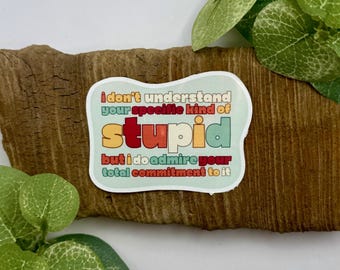 Sarcasm Sticker | Adulting Sticker | Sarcastic Gifts