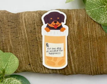 Pet One Dog As Needed for Happiness Sticker | Vet Med Gift | Veterinary Stickers | Vet Tech Gift | Waterproof Sticker for Water Bottle