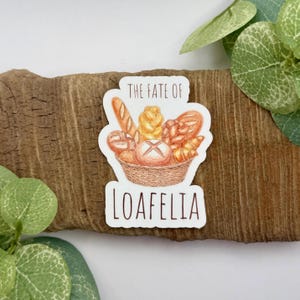 Loafelia Bread Pun Sticker | Waterproof Vinyl Sticker