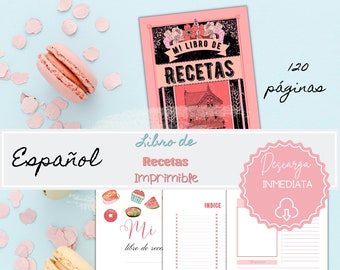 Printable Recipe Pages, Printable Recipe Book, 120 Pages of Recipe Book in Spanish, Recipe Book to download in PDF