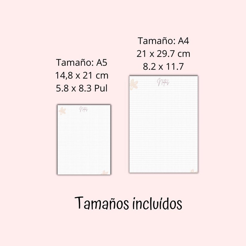May include: Two blank gridded notepads with the text "Notas" at the top. The notepad on the left is A5 size, measuring 5.8 inches by 8.3 inches. The notepad on the right is A4 size, measuring 8.2 inches by 11.7 inches. The text "Tama&ntilde;os inclu&iacute;dos" is at the bottom of the image.