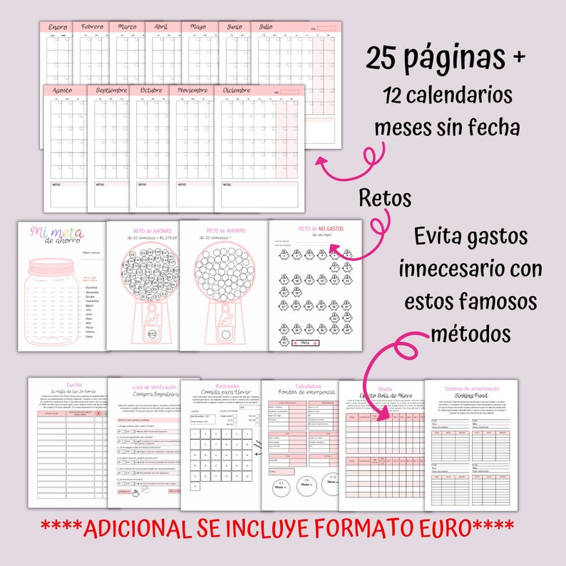 May include: Pink and white planner pages with text in Spanish. Includes calendars, savings challenges, and budgeting tools. The text reads "25 pages + 12 calendars, months without a date, challenges, avoid unnecessary expenses with these famous methods."