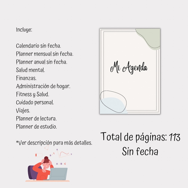 May include: A printable planner with a light blue and green abstract design. The planner includes sections for calendar, monthly and yearly planning, finances, home management, fitness, personal care, travel, reading, and studying. The text "Mi Agenda" is written in black cursive on the cover. The text "Total de p&aacute;ginas: 113" and "Sin fecha" is written in black below the cover.