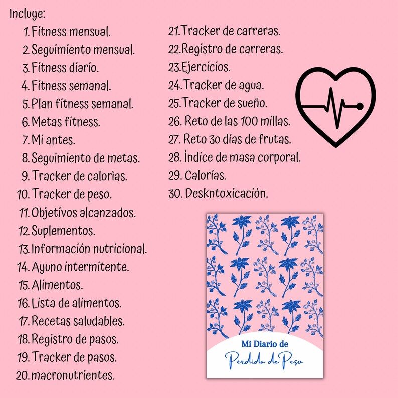 Puede incluir: Un fondo rosa y blanco con un coraz&oacute;n negro con una l&iacute;nea de latido del coraz&oacute;n dentro. El texto "Incluye" est&aacute; en la parte superior de la imagen. El texto "Mi Diario de Perdida de Peso" est&aacute; en la parte inferior de la imagen. El texto enumera 30 elementos relacionados con el fitness y la p&eacute;rdida de peso.