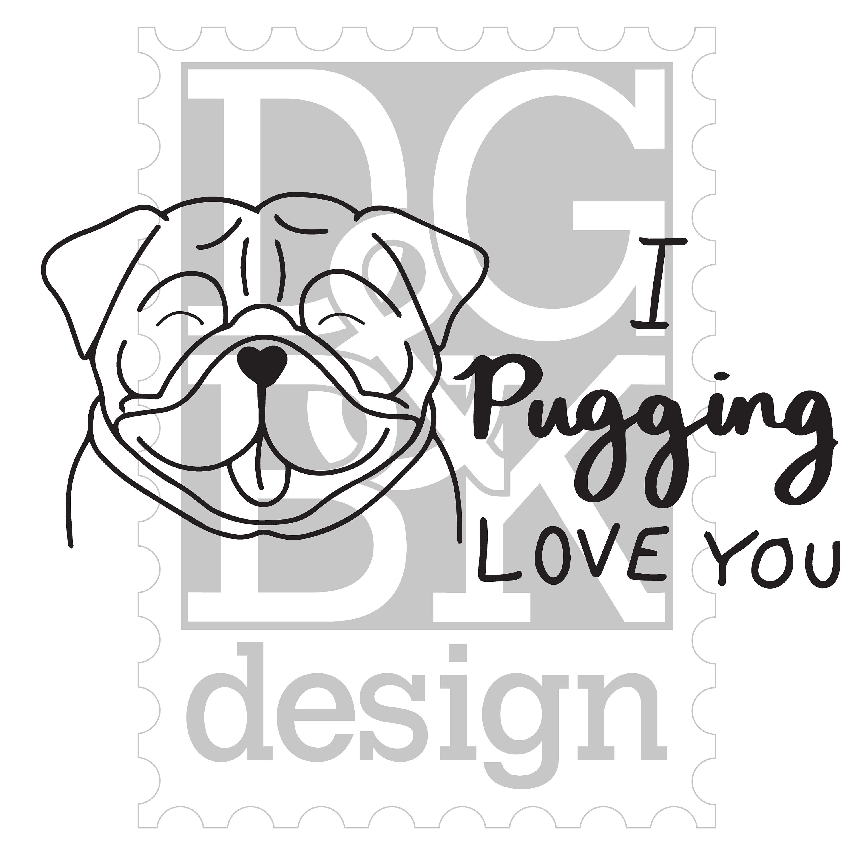 Pup Pug I Pugging Love You Dog Breed Love Joke Funny Pun Digital Files