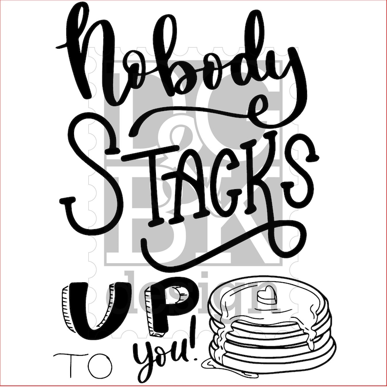 Nobody Stacks up to You Food Best Better Pancake Breakfast Etsy