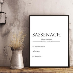 Sassenach DIGITAL print, Scotland, Slang Definition, Tv show quote, Outlander