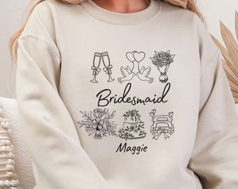 Customized Bridesmaid Sweatshirt, Personalized Pullover With Name, Unisex Matching Wedding Shirt, Bachelorette Party Shirt, Bridesmaid Gift