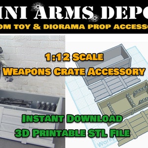 May include: A gray 1:12 scale weapons crate accessory, perfect for toy dioramas. The image shows a crate filled with miniature weapons and the text "MINI ARMS DEPOT" and "3D PRINTABLE STL FILE".