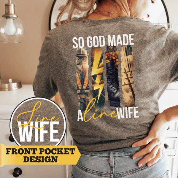Line Wife Shirt, Lineman Wife, Line Wife Gift, Blue Collar Wife Shirt, First Responder, Tradesmans Wife, Lineman gifts