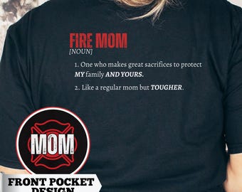 Fire Mom Definition Shirt, Fire Mom Tee, Women's Firefighter Shirt, Gifts for Firefighter, Thin Red Line Apparel, First Responder Hero