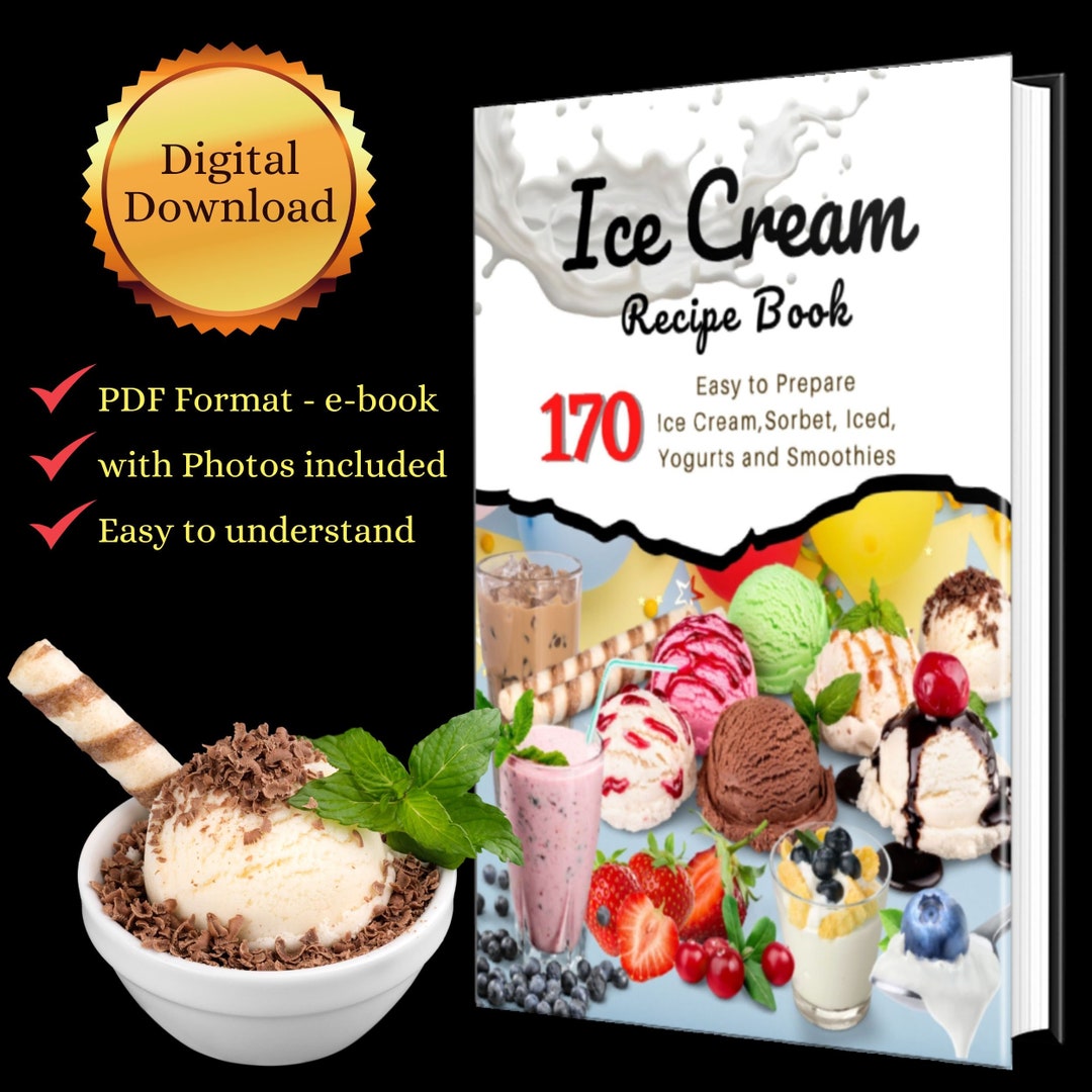 Ice Cream Recipe Book 170 Pages, Printable Ebook Ice Cream Maker