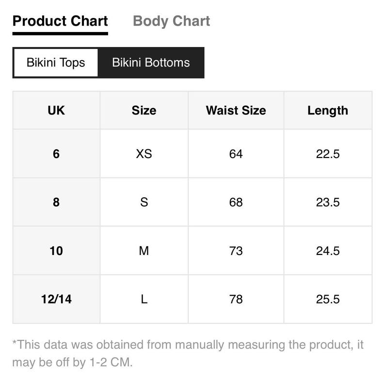May include: A product chart for bikini tops, displaying UK sizes, sizes (XS-L), waist sizes in centimeters, and lengths in inches. The chart includes measurements for sizes 6, 8, 10, and 12/14. Text at the bottom states measurements may vary.