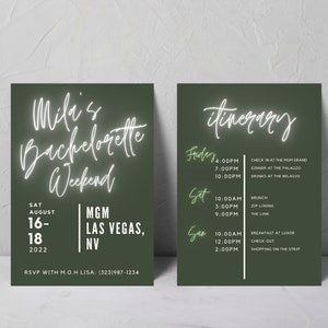 May include: A green invitation with white neon text for a bachelorette weekend in Las Vegas. The invitation includes the dates August 16-18, 2022, the location MGM Las Vegas, NV, and the RSVP information. The itinerary is on the right side of the invitation and includes the activities for Friday, Saturday, and Sunday.