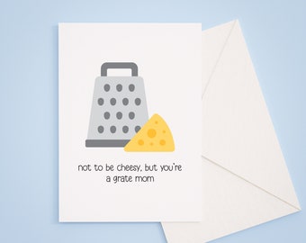 Happy Mother's Day Card | You're Grate | Mothers Day Card | Pun | Greeting Card | Motherhood | Mom | Pun Love | Cheese Pun | Holiday Card