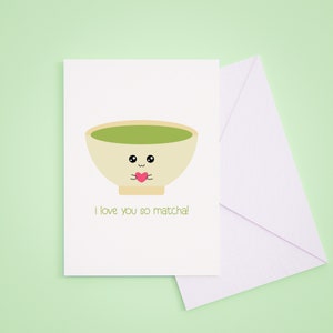 Happy Anniversary Card | Matcha Pun | Happy Valentine&#39;s Day Card | Punny Love | Greeting Card | Marriage | I Love You So Matcha