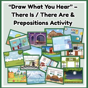 Può includere: Un collage di scene illustrate, tra cui un caffè, una casa e uno zoo, con il testo "Draw What You Hear" - There Is / There Are & Prepositions Activity in alto. Le immagini sono incorniciate in verde.