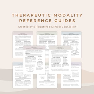 May include: A set of 10 printable reference guides for different therapeutic modalities, including Gestalt Therapy, Cognitive Behavioural Therapy, Dialectical Behavioural Therapy, Acceptance & Commitment Therapy, EMDR Therapy, Narrative Therapy, and Solution-Focused Therapy. Each guide includes a description of the therapy, core principles, and techniques.