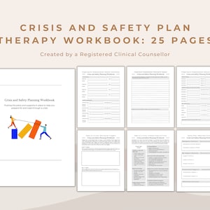 May include: A 25-page workbook titled "Crisis and Safety Planning Workbook" with the text "Putting the plans and supports in place to help you prepare for and cope through a crisis."  The cover features a colourful illustration of two people holding a rope attached to a stack of blocks.