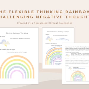 May include: A printable worksheet with a rainbow graphic and text explaining the "Flexible Thinking Rainbow" method for challenging negative thoughts. The text includes the terms "The Storm", "Your Automatic Negative Thoughts", "The Rainbow (After the Storm)", and "Potential Alternatives to This Thought".
