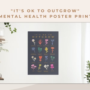It is Ok to Outgrow Quote Poster Print | Floral Botanical Mental Health ...